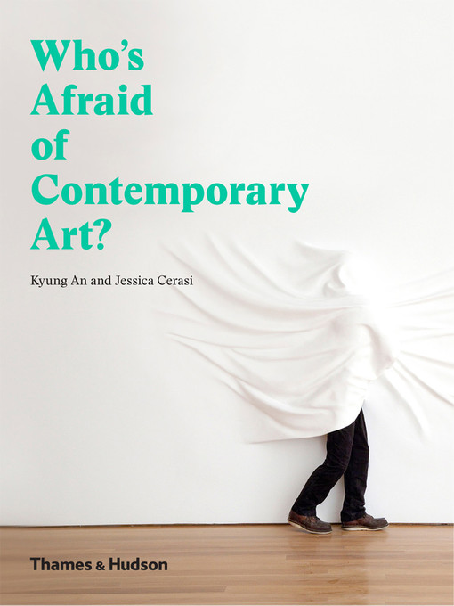 Title details for Who's Afraid of Contemporary Art? by Kyung An - Available